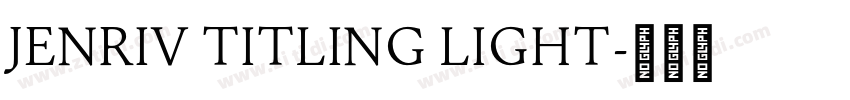 Jenriv Titling Light字体转换
